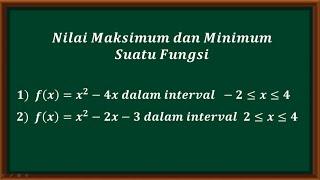 Cara mudah menentukan nilai maksimum dan minimum suatu fungsi