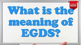 What is the full form of EGDS?