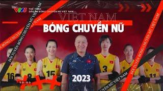 2023 - Khởi sắc bóng chuyền Việt Nam | VTV Thể Thao