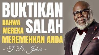 NASEHAT HIDUP TERBAIK DARI T.D. JAKES