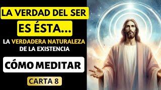 CARTA 8LA VERDAD DEL SER y GUÍA PARA MEDITAR ️LAS 9 CARTAS DE CRISTO Audiolibro