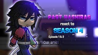 Past Hashiras react to SEASON 4 | Gacha club | Demon slayer react | KNY react