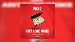 Misha Panferov - Ain't Going Broke (Official Audio)