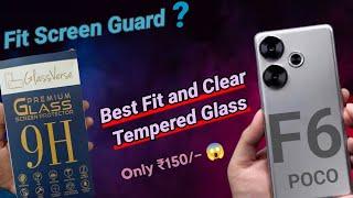 Poco F6   Best Fit Tempered Glass and Screen Guard at ₹150, Best Quality Screen Protector