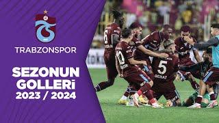 Trabzonspor'un 2023/24 Sezonu Tüm Golleri | Trendyol Süper Lig