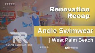 Retail Renovations FL | Andie Swim | West Palm Beach | South Florida