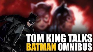 Talking with Tom King: Is a Batman Omnibus Coming Soon?