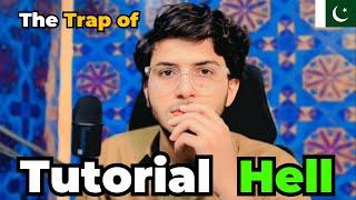 Want to ESCAPE Tutorial Hell? Watch This Now | @Mr.Usamabaloch