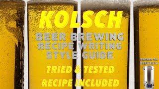 Kölsch Beer Brewing, Recipe Writing & Style Guide