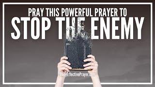 Prayer To Take Authority Over The Enemy’s Strategies  | Stop The Enemy Right Now!