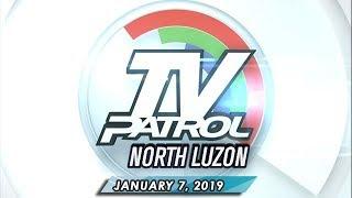 TV Patrol North Luzon - January 7, 2020