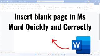 Insert blank page in Ms Word Quickly and Correctly