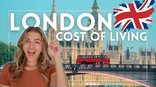 The REAL Cost of Living in London: What I Spend in a Month Living in London