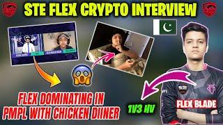 STEFLEX CRYPTO INTERVIEW IN PMPL| STE FLEX DOMINATING WITH CHICKEN IN PMPL | FLEX BLADE 1V3 HV