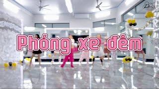 Phóng xe đêm - DANCE FITNESS - DREAM STUDIO