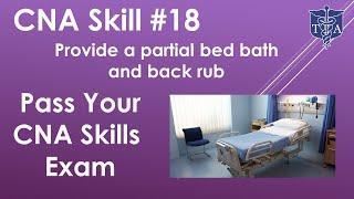 CNA Skills Test #18 Provide partial bed bath and back rub