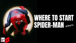 WHERE TO START READING SPIDER-MAN  #shorts