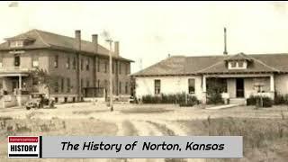 The History of Norton, Kansas