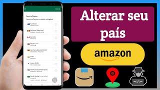 Como mudar de país na Amazon | Como alterar a região da sua conta Amazon