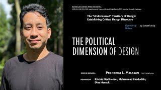 Terra Incognita | Archive | The Political Dimension of Design - Prananda L Malasan