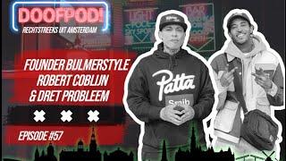 DE DOOFPOD! #57 SUGACANE - FOUNDER BIJLMERSTYLE ROBERT COBLIJN & DRET PROBLEEM