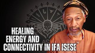 Healing Energy And Connectivity In IFA ISESE