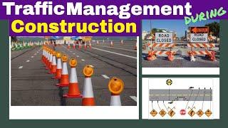 Traffic Management during Construction