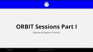 Orbit 1690 2024 Software Sessions Part I -  Swerve & System Control