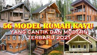 56 MODEL RUMAH KAYU YANG CANTIK DAN MODERN TERBARU 2021