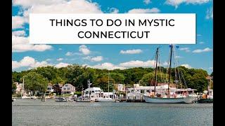 Things to do in Mystic, CT: Top 15 Most Unique Spots