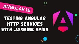 191. Testing Angular HTTP Services with Jasmine Spies | Step-by-Step Tutorial Angular 19