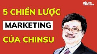 5 Chiến Lược Marketing Độc Đáo Của Chinsu Thu Hút Hàng Triệu Khách Hàng | 9 phút kinh doanh