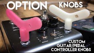 Option Knobs - Custom Guitar and Effect Controller Knobs