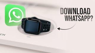 How to Download WhatsApp on Apple Watch (possible?)