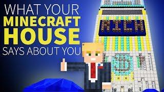 What Your Minecraft House Says About You