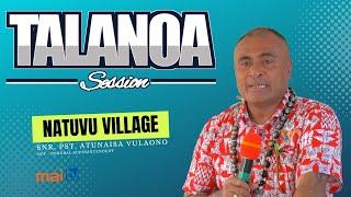 TALANOA SESSION || NATUVU VILLAGE