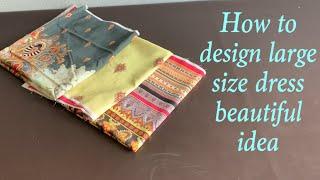 How to make a designer dress for large size full tutorial