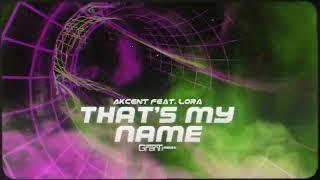 Akcent feat. Lora - THAT'S MY NAME ( GranTi REMIX 2025 )