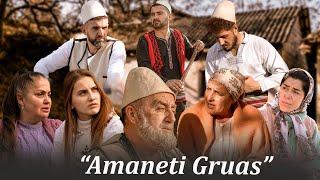 Traditat Shqiptare - Amaneti Gruas