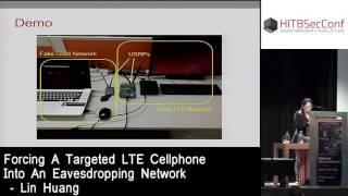 #HITB2016AMS D1T1 Forcing A Targeted LTE Cellphone Into An Eavesdropping Network - Lin Huang