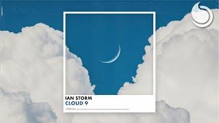 Ian Storm - Cloud 9 (Official Audio)