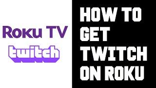 Easy How to Get Twitch on Roku 2020 - Workaround to get Twitch TV on Roku TV Instructions, Guide