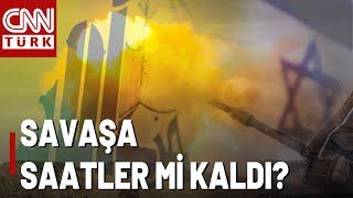 İsrail-Hizbullah Savaşına Saatler Mi Kaldı? İsrail Neden Yarına Dikkat Çekti?