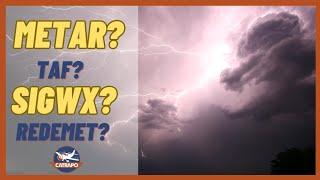 METEOROLOGIA | REDEMET, METAR, TAF, SIGWX | CANAL CATRAPO ️