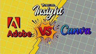 Adobe VS Canva? Mana yang Lebih Baik?