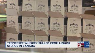 Tennessee whiskey pulled from liquor stores in Canada