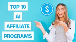 Best 10 AI Affiliate Marketing Programs 2024