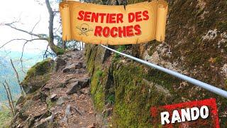 RANDO Dangereuse ! Le Sentier des ROCHES