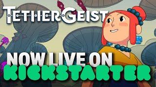 TetherGeist - Now On Kickstarter