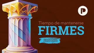 Tiempo de Mantenerse Firmes | 11 De Junio, 2024 | Devocional APC Pastor Mao